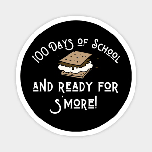 100 Days of School and Ready for Smore! Magnet